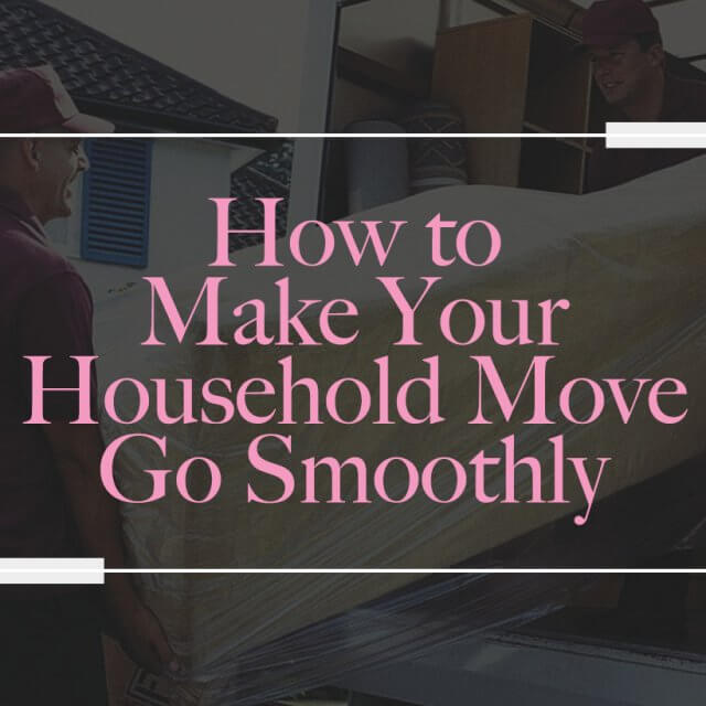 How to Make Your Household Move Go Smoothly | Dave's Detroit Movers